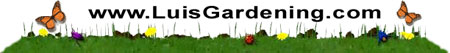 www.LuisGardening.com